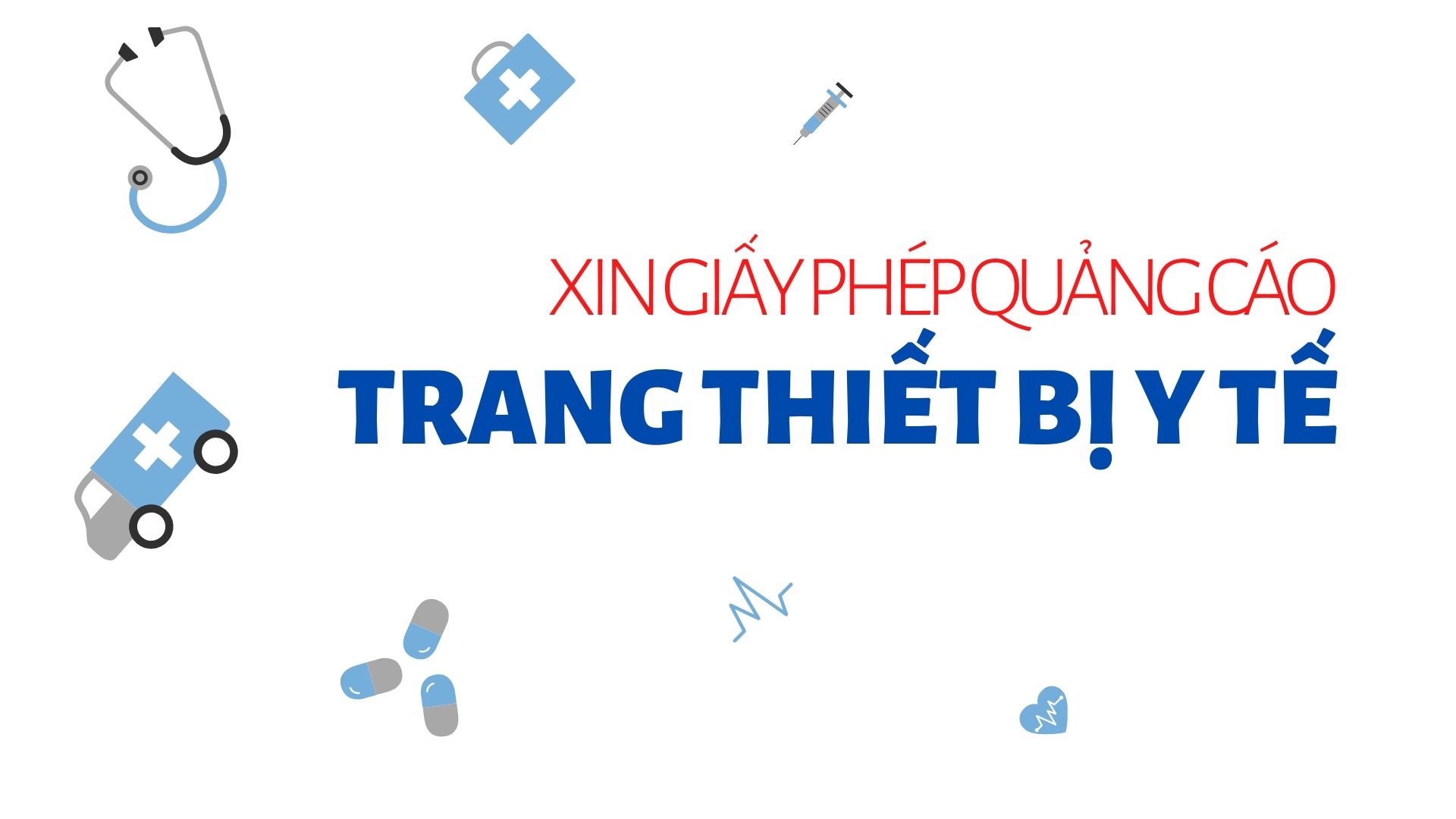 thủ tục xin Giấy phép quảng cáo TTBYT