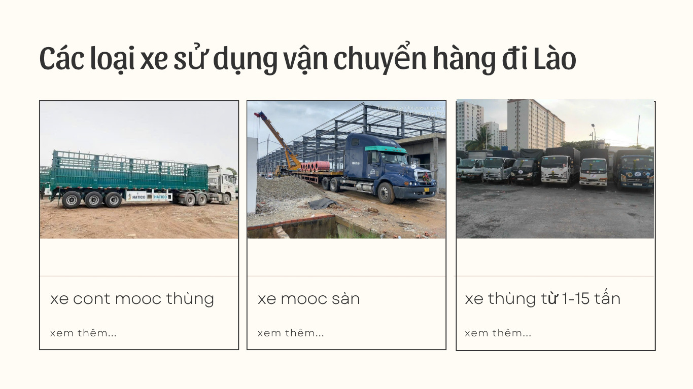các loại xe phổ biến VCL Transport vận chuyển hàng đi Lào giá rẻ an toàn
