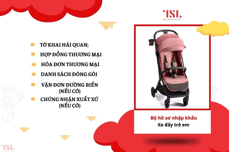 Bộ hồ sơ nhập khẩu xe đẩy trẻ em - thủ tục nhập khẩu xe đẩy trẻ em