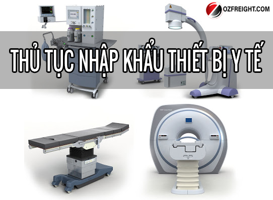 Thủ tục nhập khẩu trang thiết bị y tế 2021