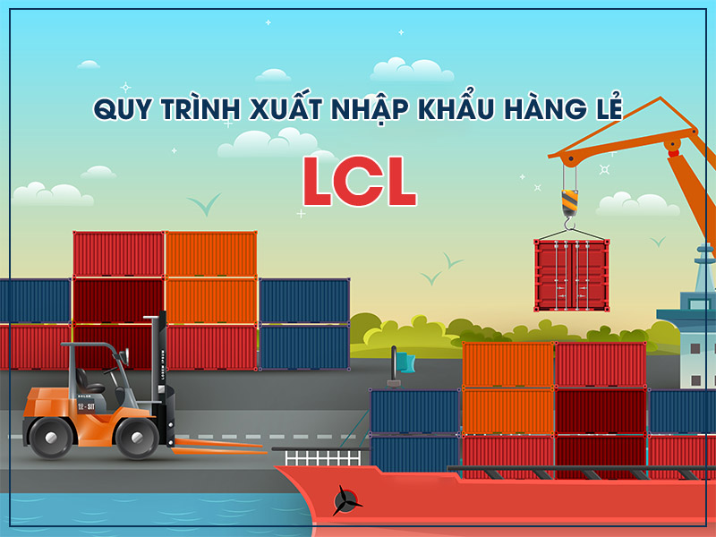  Quy trình làm hàng lẻ xuất khẩu