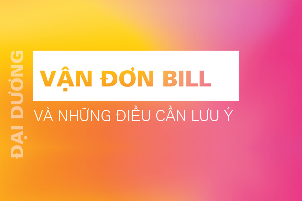 vận đơn bill vận đơn bill
